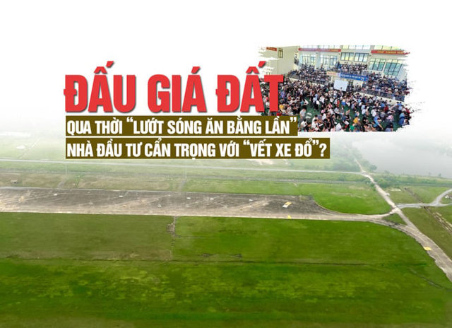 Đấu giá đất qua thời “lướt sóng ăn bằng lần”, nhà đầu tư cẩn trọng với “vết xe đổ”? - Ảnh 1