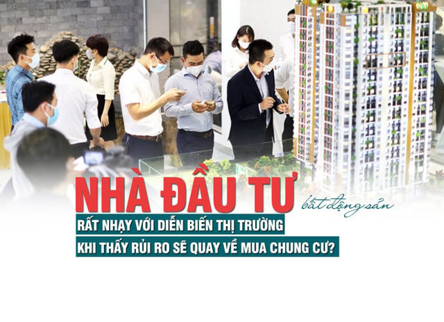 Nhà đầu tư bất động sản rất nhạy với diễn biến thị trường, khi rủi ro sẽ quay về mua chung cư - Ảnh 1