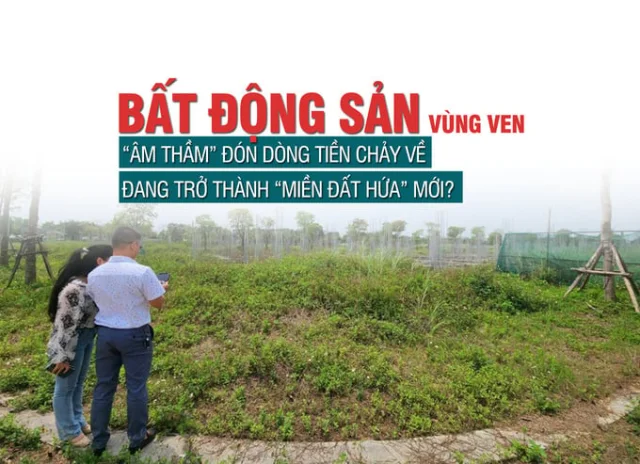 Bất động sản vùng ven “âm thầm” đón dòng tiền chảy về, đang trở thành “miền đất hứa” mới? - Ảnh 1