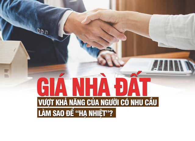 Giá nhà đất vượt khả năng của người có nhu cầu, làm sao để “hạ nhiệt”? - Ảnh 1