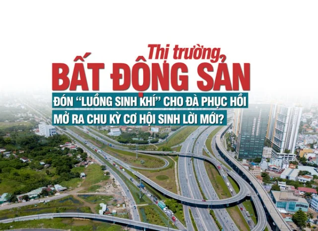 Thị trường bất động sản đón “luồng sinh khí” cho đà phục hồi, mở ra chu kỳ cơ hội sinh lời mới? - Ảnh 1