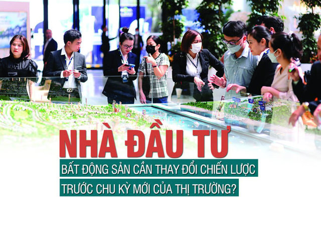Nhà đầu tư bất động sản cần thay đổi chiến lược trước chu kỳ mới của thị trường? - Ảnh 1
