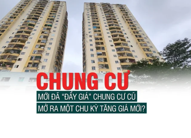 Chung cư mới đã “đẩy giá” chung cư cũ, mở ra một chu kỳ tăng giá mới? - Ảnh 1