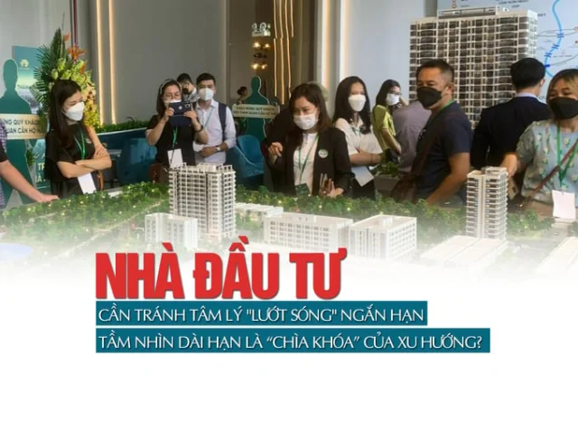 Nhà đầu tư cần tránh tâm lý lướt sóng ngắn hạn, tầm nhìn dài hạn là “chìa khóa” của xu hướng? - Ảnh 1
