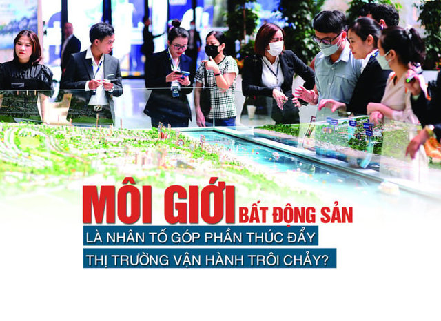 Môi giới bất động sản là nhân tố góp phần thúc đẩy thị trường vận hành trôi chảy? - Ảnh 1