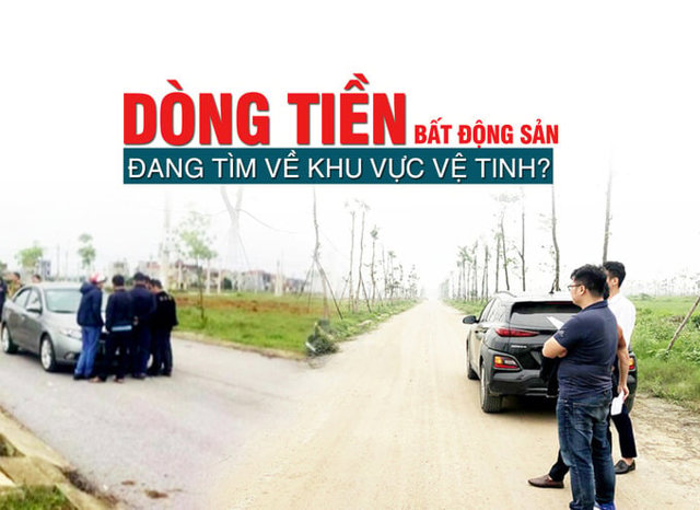 Dòng tiền bất động sản đang tìm về khu vực vệ tinh? - Ảnh 1