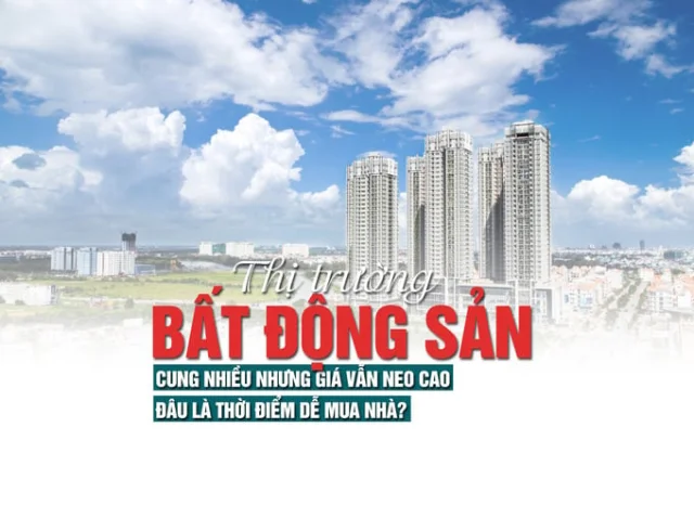 Thị trường bất động sản: Cung nhiều nhưng giá vẫn neo cao, đâu là thời điểm dễ mua nhà? - Ảnh 1