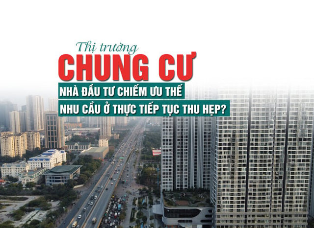Thị trường chung cư: Nhà đầu tư chiếm ưu thế, nhu cầu ở thực tiếp tục thu hẹp? - Ảnh 1
