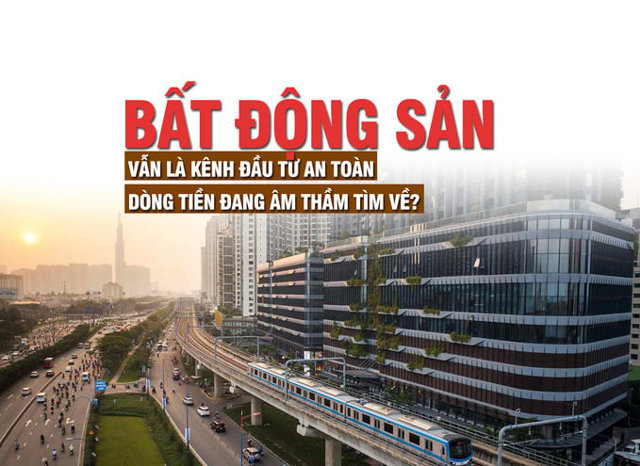 Bất động sản vẫn là kênh đầu tư an toàn, dòng tiền đang âm thầm tìm về? - Ảnh 1