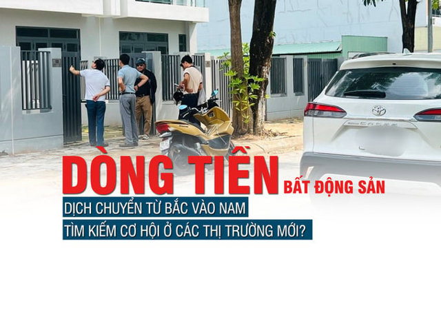 Dòng tiền bất động sản dịch chuyển từ Bắc vào Nam, tìm kiếm cơ hội ở các thị trường mới - Ảnh 1