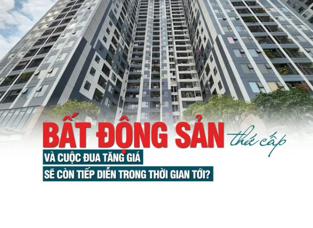 Bất động sản thứ cấp và cuộc đua tăng giá sẽ còn tiếp diễn - Ảnh 1