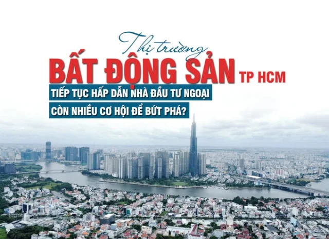 Thị trường bất động sản TP Hồ Chí Minh tiếp tục hấp dẫn nhà đầu tư ngoại - Ảnh 1