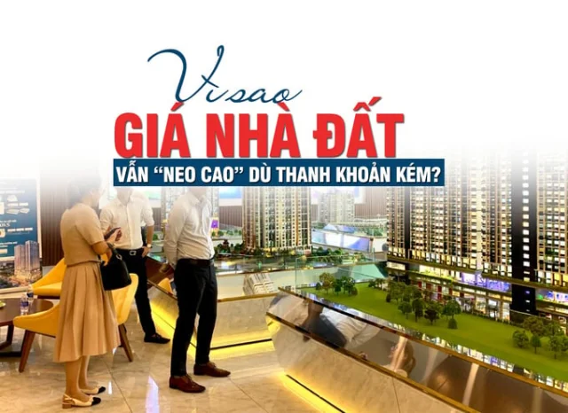 Vì sao giá nhà đất vẫn “neo cao” dù thanh khoản kém - Ảnh 1