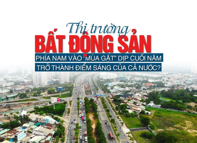 Thị trường bất động sản phía Nam vào “mùa gặt” dịp cuối năm, trở thành điểm sáng của cả nước - Ảnh 1