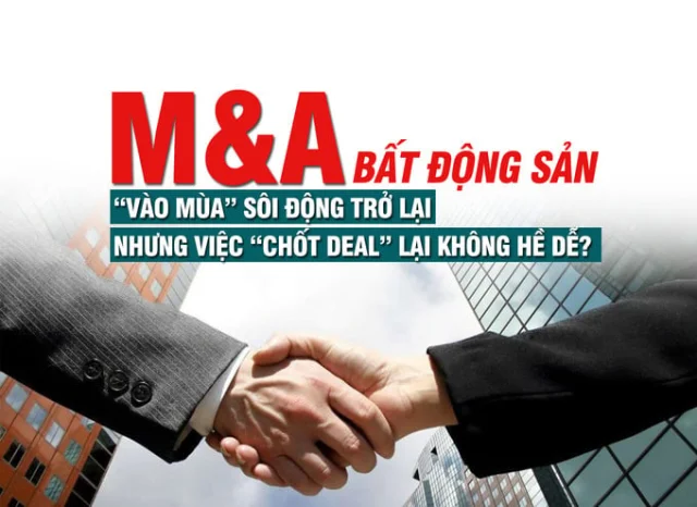 M&A bất động sản “vào mùa” sôi động trở lại, nhưng việc “chốt deal” lại không hề dễ? - Ảnh 1