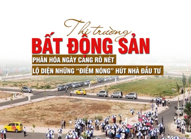 Thị trường bất động sản phân hóa ngày càng rõ nét, lộ diện những “điểm nóng” hút nhà đầu tư - Ảnh 1